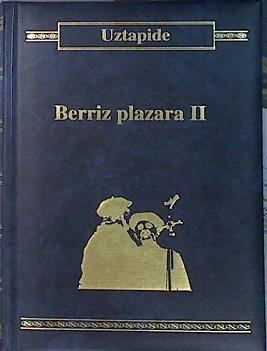 Uztapide, berriz plazara II | 140701 | Zavala, Antonio/UZTAPIDE, Manuel Olaizola Urbieta