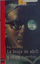 La bruja de abril y otros cuentos | 142436 | Bradbury, Ray