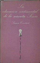 La educación sentimental de la señorita Sonia | 145496 | Constante, Susana