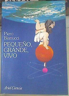 Pequeño grande vivo | 155298 | Bianucci, Piero