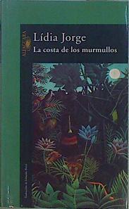 La costa de los Murmullos | 150935 | Jorge, Lídia/Eduardo Naval (traducción)