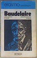 Pequeños poemas en prosa / petits poemes en prose ( Le spleen de Paris ) | 162761 | Baudelaire, Charles