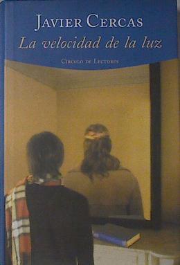 La velocidad de la luz | 69722 | Cercas, Javier