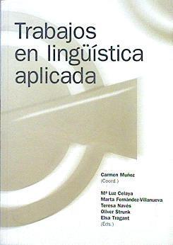 Trabajos En Lingüística Aplicada | 48536 | Muñoz Carmen Coord