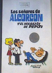 Los señores de Alcorcón y el holgazán de Pepón | 165899 | Segura, Roberto (1927-2008)