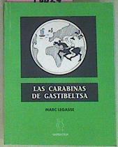 Las Carabinas De Gastibeltsa | 54399 | Legasse Marc