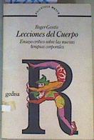 Lecciones del cuerpo: Ensayo crítico sobre las nuevas terapias culturales | 162733 | Gentis, Roger