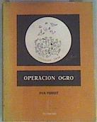 Operacion Ogro | 31952 | Forest Tarrat, Eva