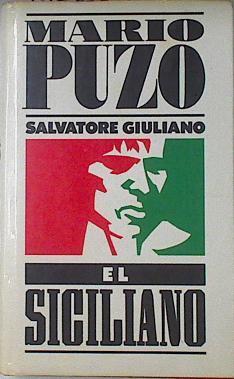 El Siciliano. Salvatore Giuliano | 10207 | Puzo, Mario