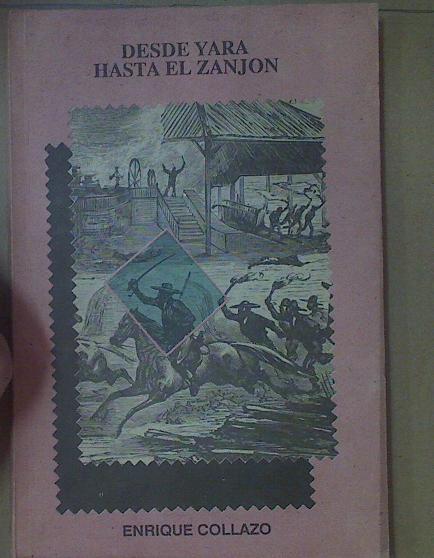 Desde Yara hasta el Zanjon | 117717 | Enrique Collazo