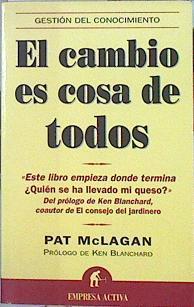 El cambio es cosa de todos | 141706 | Mac Lagan, Pat