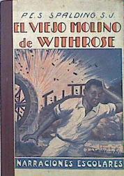 El viejo molino de Withrose (continuación de Raimundo Bolt) | 87885 | Spalding, Enrique