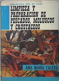 Limpieza y preparación de pescados, moluscos y crustaceos. | 137797 | Ana María Calera