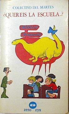 Quereis La Escuela.? | 34961 | Colectivo Del Martes