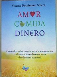 Amor, comida y dinero | 156911 | Domínguez Solera, Vicente