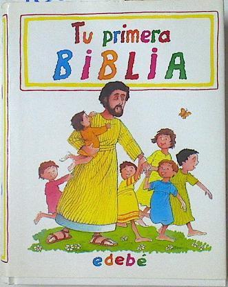 Tu primera Biblia | 125604 | Alexander ( Versión), Pat/Leon Baxter ( Ilustraciones)