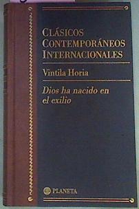 Dios Ha Nacido En El Exilio | 5512 | Horia Vintilia