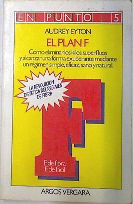 El Plan F | 73927 | Eyton, Audrey