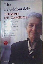 Tiempo de cambios pensar y vivir a favor de la supervivencia de la especie humana | 168827 | Levi-Montalcini, Rita