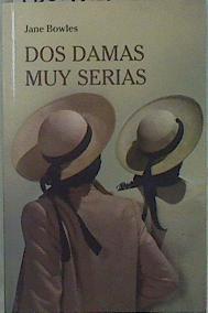 Dos damas muy serias | 150525 | Bowles, Jane