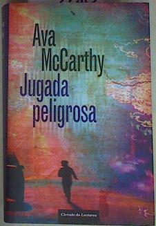 Jugada peligrosa | 139150 | McCarthy, Ava