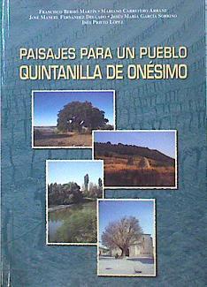 Paisajes Para Un Pueblo Quintanilla De Onésimo | 47551 | Vv.Aa