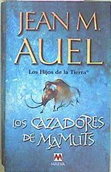 Los cazadores de mamuts | 75549 | Auel, Jean M.