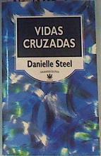 Vidas cruzadas | 162445 | Steel, Danielle