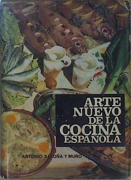 Arte Nuevo de la Cocina Española | 140979 | Saloña y Muro, Antonio/Prólogo de Obdulio Fernández Rodríguez/Introducción de Manuel Llano Gorostiza