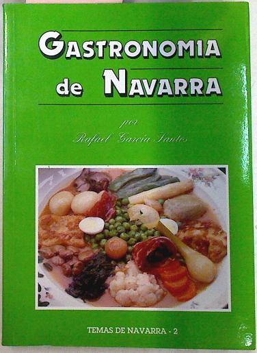 Gastronomía de Navarra | 71363 | García Santos, Rafael