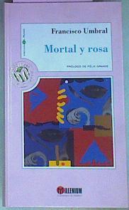 Mortal Y Rosa | 38166 | Umbral Francisco