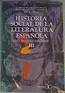 Historia Social De La Literatura Española Tomo III | 22053 | Blanco Aguinaga Carlos