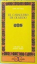 El caballero de Olmedo | 138244 | Vega, Lope de