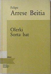 Olerki sorta bat | 120157 | Arrese Beitia, Felipe