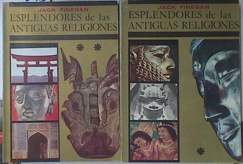 Esplendores de las antiguas religiones 1 y 2. Arqueología de las religiones | 69029 | Finegan, Jack