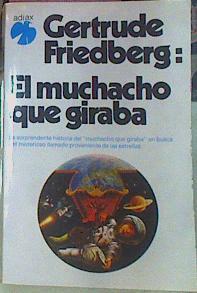 El Muchacho Que Giraba | 63571 | Friedberg Gertrude