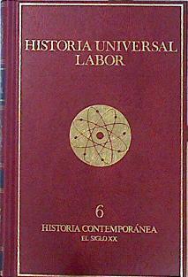 Historia universal Tomo 6 Historia Contemporanea El Siglo XX | 139267 | Néré, Jacques