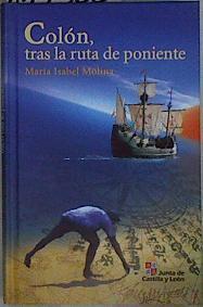 Colón tras la ruta de poniente | 145360 | María Isabel Molina