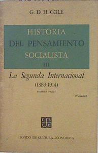 Historia del Pensamiento Socialista III. La Segunda Internacional (1889-1914) Primera Parte | 148036 | Cole, G d H