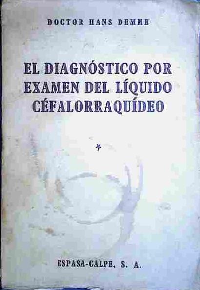 El Diagnóstico Por Examen Del Líquido Céfalorraquideo. | 40613 | Demme, Hans