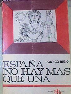 España No Hay Más Que Una | 53286 | Rubio, Rodrigo