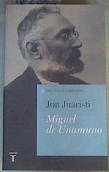 Miguel de Unamuno | 162858 | Juaristi, Jon (1951- )