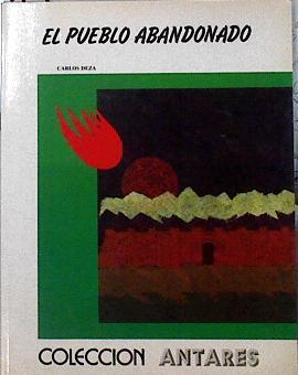 El Pueblo abandonado | 142580 | Calzado Dalmases, José María (Carlos Deza)/Perez-La Huerta ( Ilustrador)