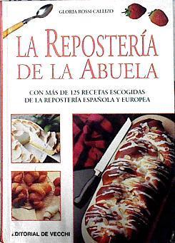 La repostería de la abuela | 143371 | Rossi Callizo, Gloria