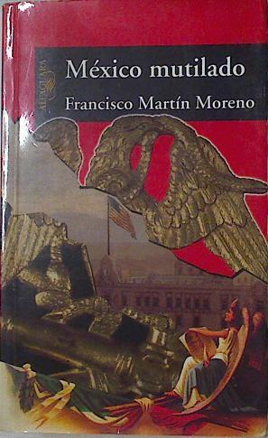 México mutilado La raza maldita | 126331 | Francisco Martín Moreno