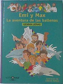 Emi y Max, La aventura de las ballenas | 69386 | Lienas, Gemma