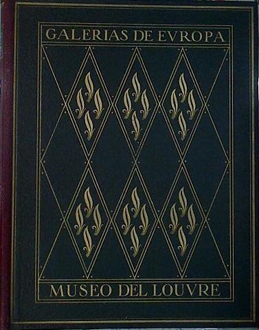 Album de la Galería de Pinturas del Museo del Louvre ( Galerias de Europa ) | 144087 | Introducción Histórica y textos explicativos, Jose Camón Aznar