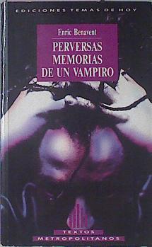 Perversas Memorias De Un Vampiro | 22648 | Benavent Enric