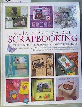 Guía práctica del scrapbooking | 162465 | Lindsay, Alison