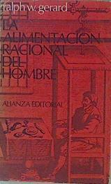 La Alimentación Racional Del Hombre | 57248 | Gerard Ralph W.